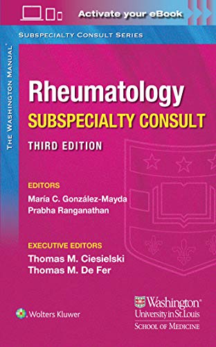 Washington Manual Rheumatology Subspecialty Consult (The Washington Manual Subspecialty Consult Series): 3rd Edition