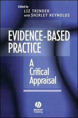 Evidence-Based Practice: A Critical Appraisal