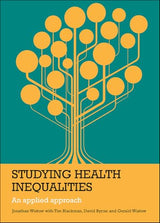Studying Health Inequalities: An Applied Approach (Evidence for Public Health Practice)