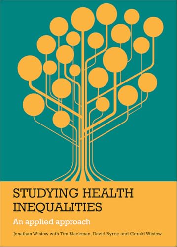 Studying Health Inequalities: An Applied Approach (Evidence for Public Health Practice)