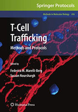 T-Cell Trafficking: Methods and Protocols (Methods in Molecular Biology, 616)