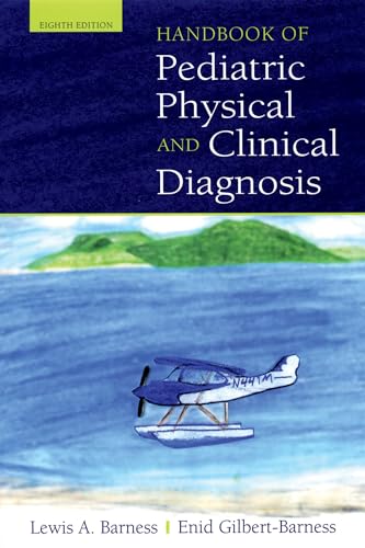 Handbook of Pediatric Physical and Clinical Diagnosis: Eighth Edition