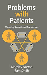 Problems with Patients: Managing Complicated Transactions