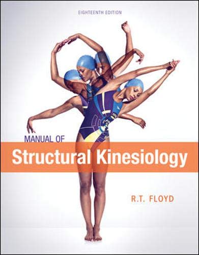 Manual of Structural Kinesiology: 18th Edition