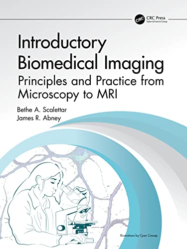 Introductory Biomedical Imaging in Medical Diagnosis and Therapy): 1st Edition