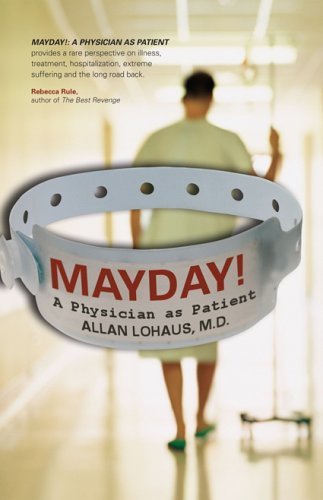 Mayday!: A Physician as Patient