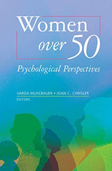 Women over 50: Psychological Perspectives: Softcover reprint of 1st ed. 2007 Edition