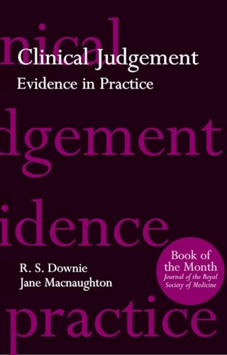 Clinical Judgement: Evidence in Practice (Oxford Medical Publications)