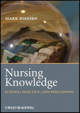 Nursing Knowledge: Science, Practice, and Philosophy