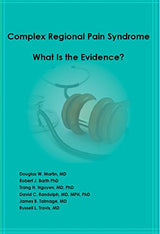 Complex Regional Pain Syndrome - What is the Evidence?: Ebook Format