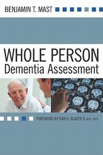 Whole Person Dementia Assessment: 1st Edition