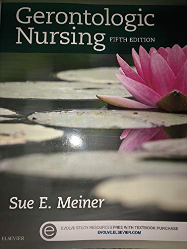 Gerontologic Nursing (Gerontologic Nursing - Meiner (formerly Lueckenotte)): 5th Edition