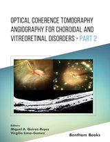Optical Coherence Tomography Angiography for Choroidal and Vitreoretinal Disorders – Part 2
