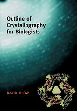 Outline of Crystallography for Biologists: 1st Edition