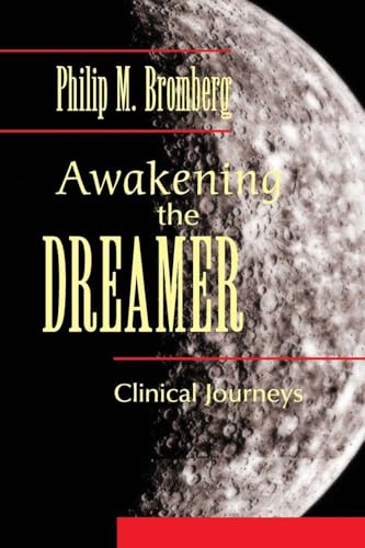 Awakening the Dreamer: Clinical Journeys