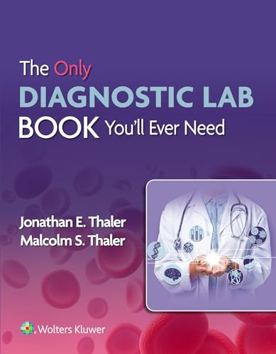 The Only Diagnostic Lab Book You'll Ever Need: First Edition