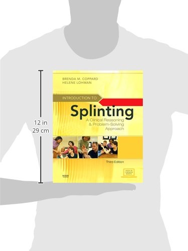 Introduction to Splinting: A Clinical Reasoning and Problem-Solving Approach