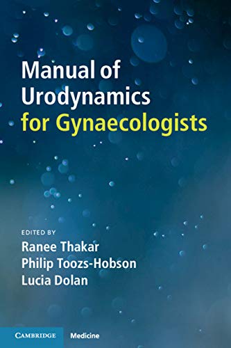 Manual of Urodynamics for Gynaecologists: 1st Edition