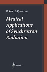 Medical Applications of Synchrotron Radiation: 1st Edition
