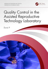 Quality Control in the Assisted Reproductive Technology Laboratory (Reproductive Medicine and Assisted Reproductive Techniques Series): 1st Edition