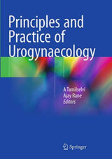 Principles and Practice of Urogynaecology