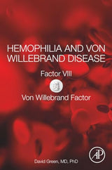 Hemophilia and Von Willebrand Disease: Factor VIII and Von Willebrand Factor