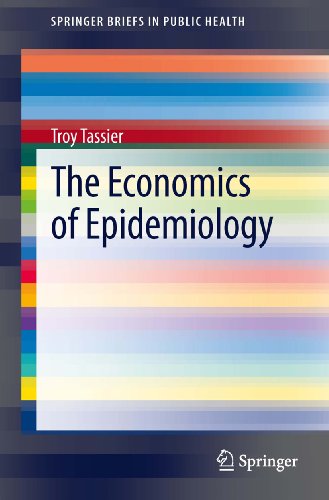 The Economics of Epidemiology (SpringerBriefs in Public Health)