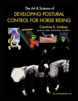 The Art & Science of Developing Postural Control For Horse Riding