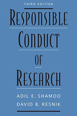 Responsible Conduct of Research: 3rd Edition