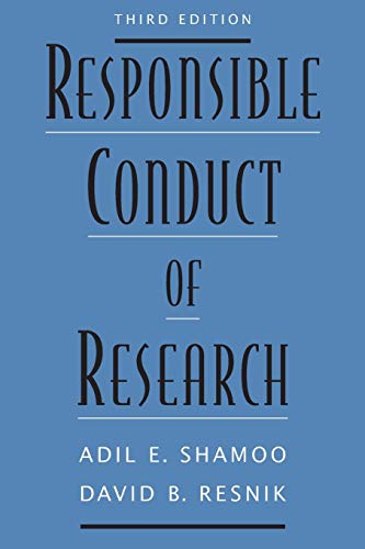 Responsible Conduct of Research: 3rd Edition