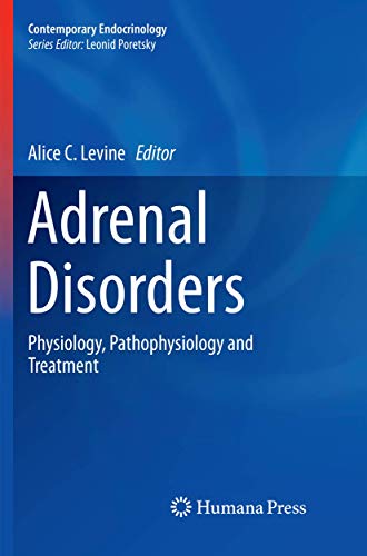 Adrenal Disorders: Physiology, Pathophysiology and Treatment (Contemporary Endocrinology)