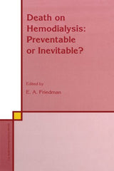 Death on Hemodialysis: Preventable or Inevitable? (Developments in Nephrology Book 35)