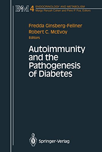 Autoimmunity and the Pathogenesis of Diabetes (Endocrinology and Metabolism Book 4)
