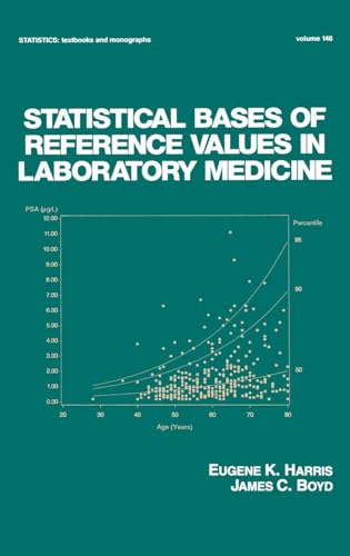 Statistical Bases of Reference Values in Laboratory Medicine (Statistics: A Series of Textbooks and Monographs)