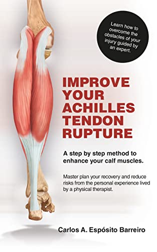 Improve Your Achilles Tendon Rupture