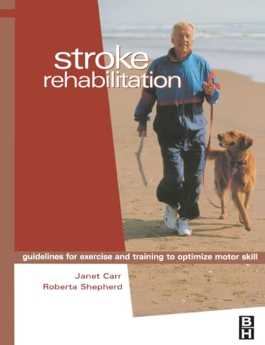 Stroke Rehabilitation: 1st Edition