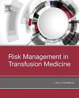 Risk Management in Blood Transfusion Medicine: 1st Edition