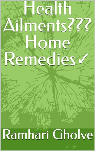 Health Ailments??? Home Remedies✓