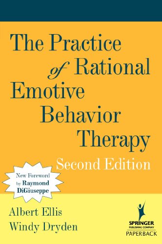 The Practice of Rational Emotive Behavior Therapy: 2nd Edition