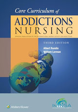 Core Curriculum of Addictions Nursing: An Publication of the IntNSA