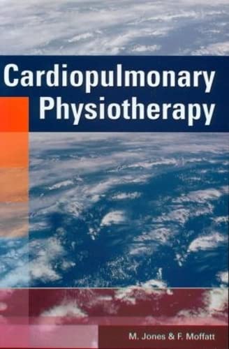 Cardiopulmonary Physiotherapy: 1st Edition
