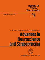 Advances in Neuroscience and Schizophrenia (Journal of Neural Transmission. Supplementa, 36): 1st Edition