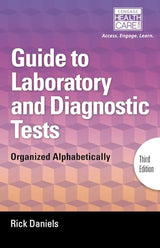 Delmar's Guide to Laboratory and Diagnostic Tests: Organized Alphabetically