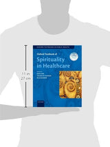 Oxford Textbook of Spirituality in Healthcare (Oxford Textbooks in Public Health): Reprint Edition