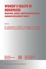Women’s Health in Menopause: Behaviour, Cancer, Cardiovascular Disease, Hormone Replacement Therapy (Medical Science Symposia Series Book 7)