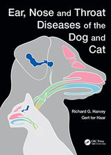 Ear, Nose and Throat Diseases of the Dog and Cat: 1st Edition