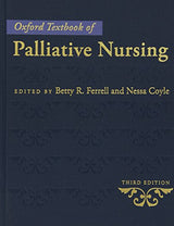 Oxford Textbook of Palliative Nursing: 3rd Edition