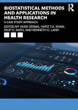 Biostatistical Methods and Applications in Health Research: A Case Study Approach