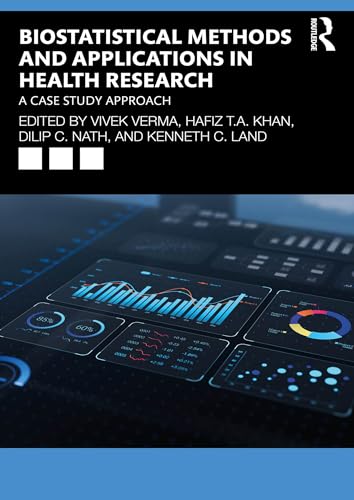 Biostatistical Methods and Applications in Health Research: A Case Study Approach