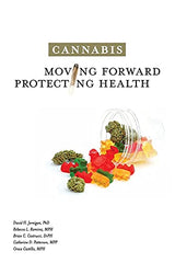 Cannabis: Moving Forward, Protecting Health
